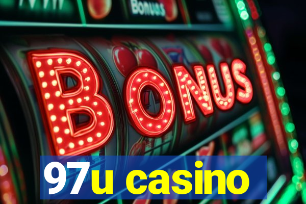 97u casino